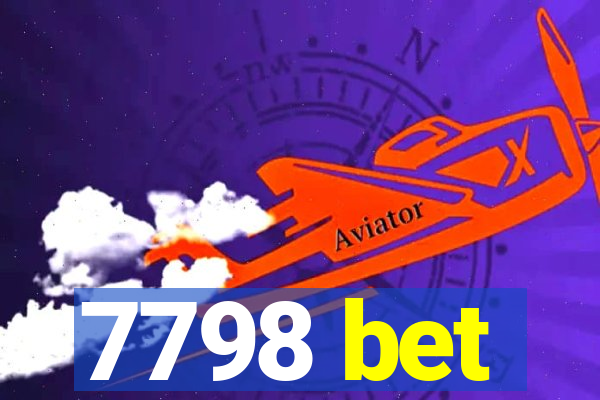 7798 bet